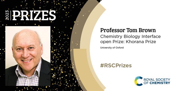 Professor Tom Brown is winner of the RSC's 2023 Chemistry Biology Interface open Prize: Khorana Prize