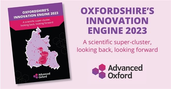 Oxfordshire plays a pivotal role in UK’s ambition to be a scientific superpower according to a new report by Advanced Oxford